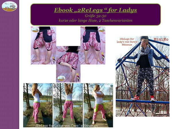 eBook - "2ReLegs for Ladys" - Hose - Caro's Nähseum - Glückpunkt