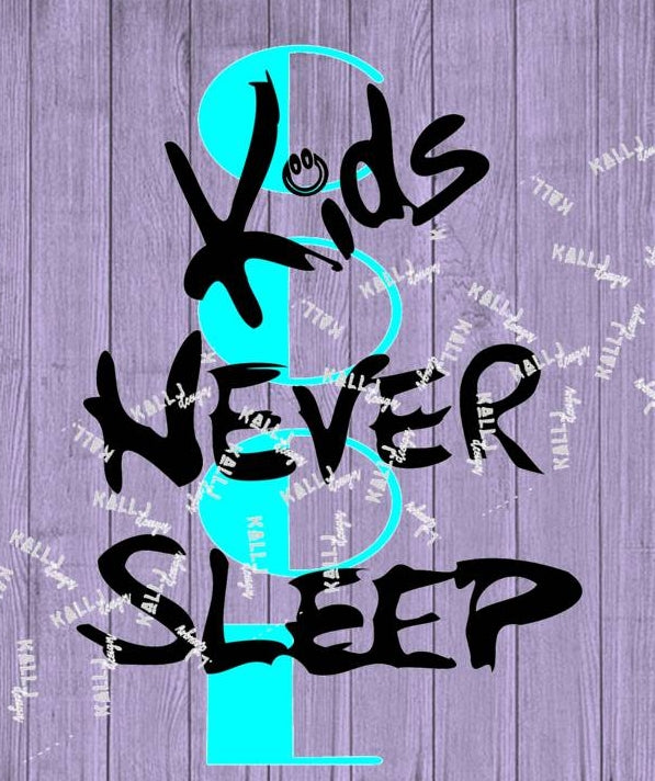 Plotterdatei - "Cool Kids never sleep" - Kall.i-Design - Glückpunkt