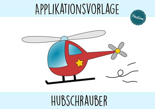 Applikationsvorlage - "Hubschrauber" - Nealina