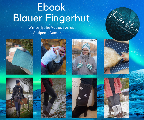 eBook - "Blauer Fingerhut & Blauschnee + Blauhagel" - Winterliche Accessoires für Arm, Hand & Bein - Fadenblau