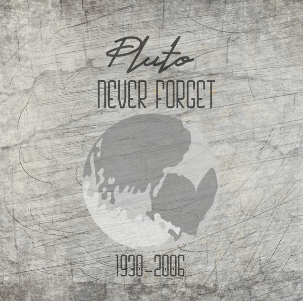 Plotterdatei - " Pluto - never forget" - B.Style