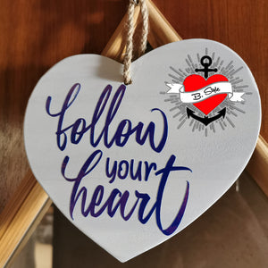 Plotterdatei - "Follow your heart" - B.Style