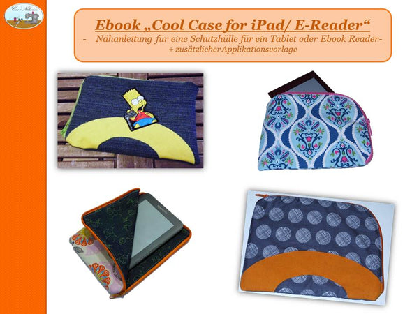 eBook - "Cool Case for iPad/ Ebook-Reader" - Tasche - Caro's Nähseum - Glückpunkt