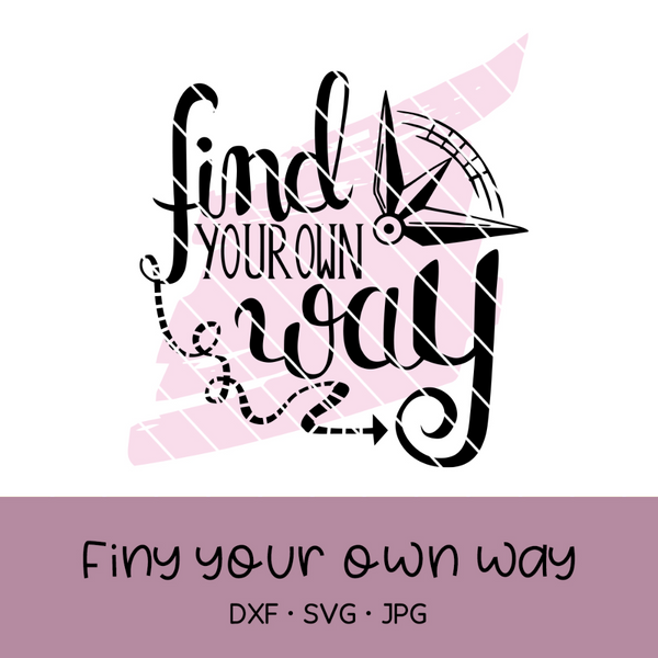 Plotterdatei - "Find Your Own Way" - Oma Plott