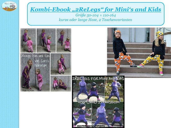 Kombi-eBook - "2ReLegs for Mini's and Kids" - Hose - Caro's Nähseum - Glückpunkt