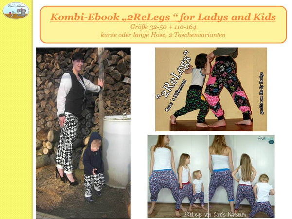 Kombi-eBook - "2ReLegs for Ladys and Kids" - Hose - Caro's Nähseum - Glückpunkt