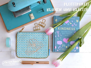 Plotterdatei - "Blumen und Blätter" - I'm sew happy