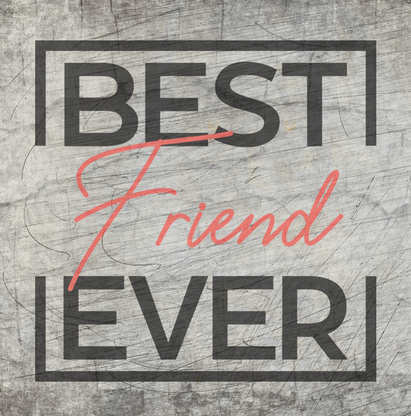 Plotterdatei - "Best Friend Ever" - B.Style