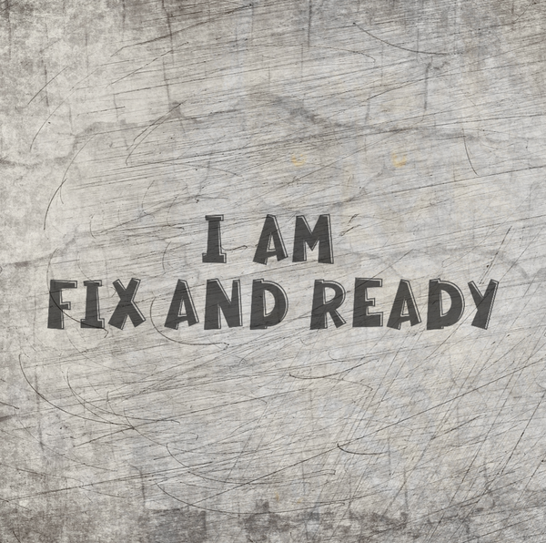 Plotterdatei - "I am fix and ready" - B.Style
