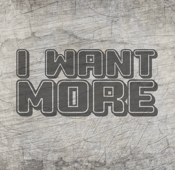 Plotterdatei - "I Want more" - B.Style