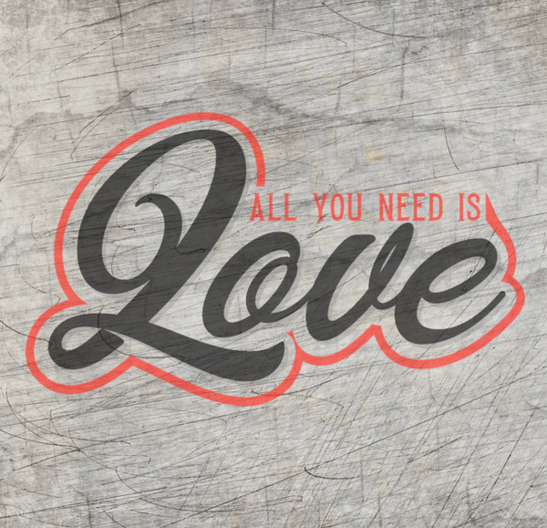 Plotterdatei - "All you need is Love" - B.Style