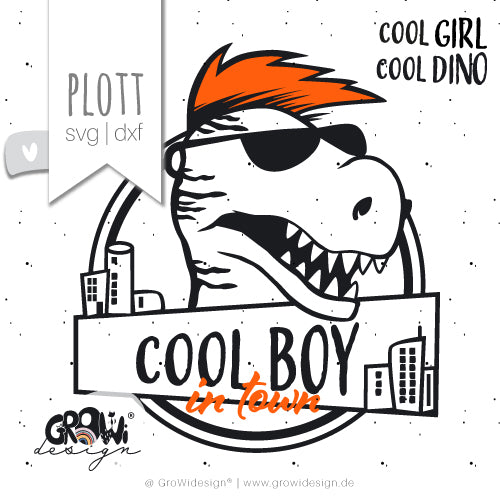 Plotterdatei - "cool DINO in town" - GroWidesign