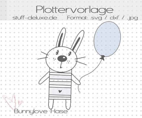 Plotterdatei - "Bunnylove Hase mit Ballon" - Stuff-Deluxe - Glückpunkt.