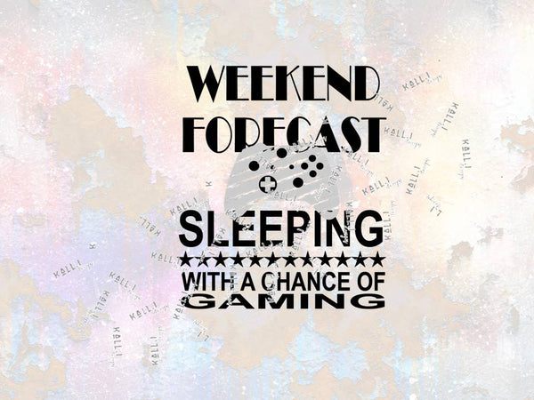 Plotterdatei - "Weekend Forecast gaming" - Kall.i-Design - Glückpunkt