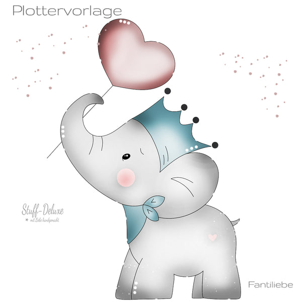 Plotterdatei - "Kleine Fantiliebe" - Stuff-Deluxe - Elefanten - Elefantenbaby - Liebe - Krone - Herzen - Luftballon - Plotten für Mädchen & Jungen - Glückpunkt.