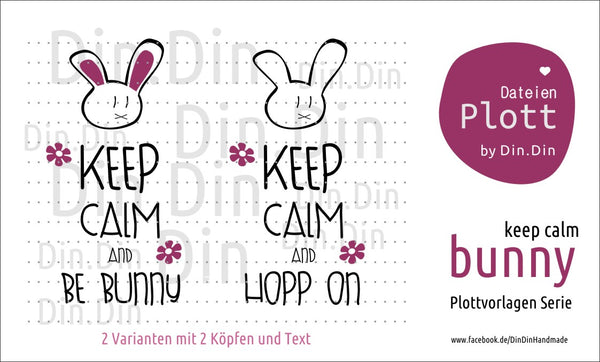 Plotterdatei - "Bunny Keep Calm" - Din Din Handmade