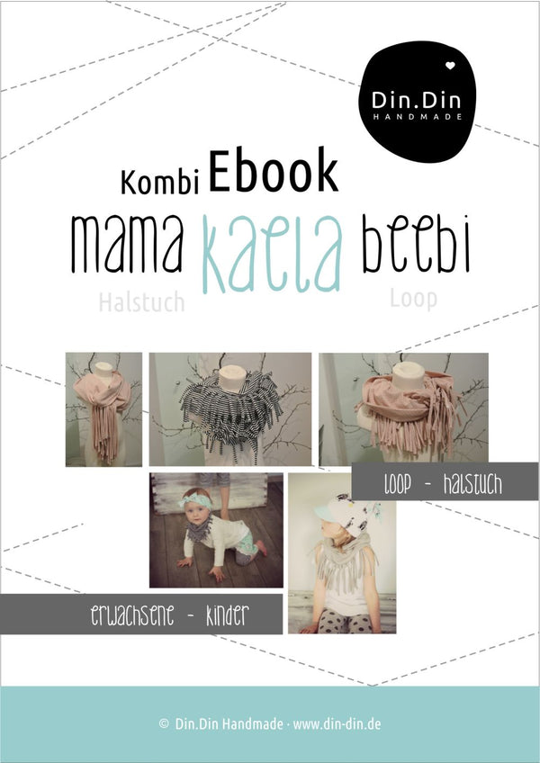 Kombi-eBook - "mama & beebi kaela" - Halstuch/Loop - Din Din Handmade