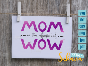 Plotterdatei - "Mom ist Wow" - Schana Design