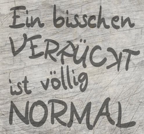 Plotterdatei - "Verrückt Normal" - B.Style